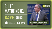 Thumbnail for CULTO MATUTINO - 08H | Rev. Arival Dias Casimiro | Igreja Presbiteriana de Pinheiros | IPPTV