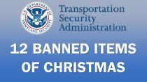 Thumbnail for The TSA's 12 Banned Items of Christmas