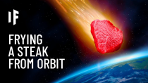 Thumbnail for What If You Dropped a Steak From Orbit? | What If