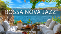 Thumbnail for Positive Bossa Nova Jazz Playlist at Seaside Coffee Shop Ambience. Perfect Coastal Resort Space 4K | SEASIDE BOSSA NOVA