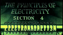 Thumbnail for Principles Of Electro-Magnetism, Parts 1 and 2 - (De Vry School Films - 1927)