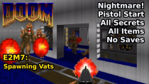 Thumbnail for Doom - E2M7: Spawning Vats (Nightmare! 100% Secrets + Items) | decino