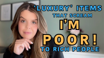 Thumbnail for Listen up you "brokies" & "wagies"...   'Luxury' Items That Scream 'I'm Poor' to REAL Rich People