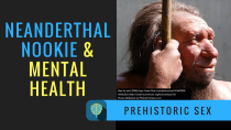 Thumbnail for Is Neanderthal Nookie Affecting Your Mental Health? - Ancestry DNA Traits | Brain Sponge Blog