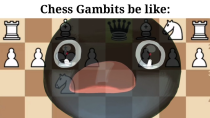 Thumbnail for Chess Gambits be like | Anomalice