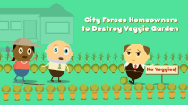 Thumbnail for City Forces Homeowners to Destroy Veggie Garden