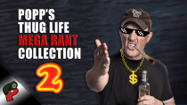 Thumbnail for Popp’s Thug Life Mega Rant Collection 2 | Grunt Speak Shorts