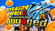 Thumbnail for DragonBall Z KAI Abridged: Episode 1 - TeamFourStar (TFS) | TeamFourStar