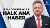 Thumbnail for #CANLI | İrfan Değirmenci ile Halk Ana Haber | #HalkTV | Halktv