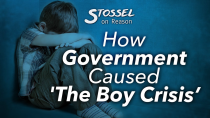 Thumbnail for Stossel: How Government Caused 'The Boy Crisis’