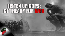 Thumbnail for Listen Up Cops: Get Ready for War | Live From The Lair