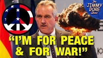 Thumbnail for RFK Jr. Saber Rattles w/Russia, China & Iran Over OIL! | The Jimmy Dore Show