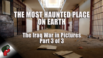 Thumbnail for The Most Haunted Place On Earth: Iraq War Part 3 of 3 | Live From The Lair