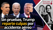 Thumbnail for #AstilleroInforma | Accidente en el Potomac: por “sentido común”, Trump culpa a la diversidad | Julio Astillero