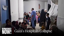 Thumbnail for Gaza Hospitals Fail Under Israeli Bombardment; Doctors Without Borders Describes Horrific Conditions | Democracy Now!