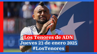 Thumbnail for 🔈 EN VIVO | #LosTenores al aire por ADN - jueves, 23 de enero de 2025 | ADN Chile