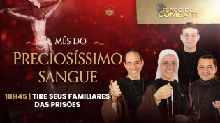 Thumbnail for Terço do Combate - MÊS DO PRECIOSÍSSIMO SANGUE - Tire seus familiares das prisões - 16/07 | Ir Kelly Patricia OFICIAL / Instituto Hesed