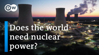 Thumbnail for Atomic energy, climate, and Russia | DW Documentary