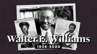 Thumbnail for Walter E. Williams, Free Market Scholar and Iconoclast, RIP