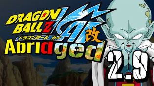 Thumbnail for Dragon Ball Z KAI Abridged Parody: Episode 2.9 (April Fools 2019) - TeamFourStar (TFS) | TeamFourStar