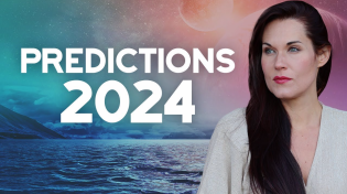 Thumbnail for Forecast 2024 - What To Expect From The New Year | Teal Swan