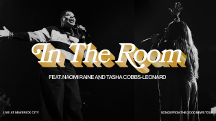 Thumbnail for In The Room (LIVE AT MAVERICK CITY) feat. Naomi Raine and Tasha Cobbs Leonard | TRIBL