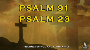 Thumbnail for PSALMS 91 AND 23 The Most Powerful Prayers for Breaking the Bonds of Evil and for Healing Disease! | Inspirational Prayers