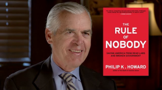 Thumbnail for The Rule of Nobody: Saving America from Dead Laws and Broken Government - Q&A with Philip K. Howard