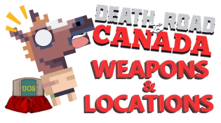 Thumbnail for Death Road to Canada Weapons/Locations Tips/Guide | Uncomfortable Game Shorts