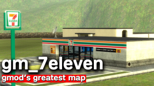 Thumbnail for gm_7eleven: GMOD's Greatest Map | ratlobber