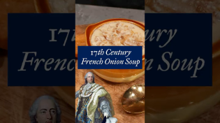 Thumbnail for French Onion Soup from 1651 | Tasting History with Max Miller