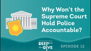 Thumbnail for Why Won’t the Supreme Court Hold Police Accountable?