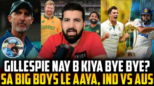 Thumbnail for Gillespie nay b kiya Bye Bye? SA's big boys for ODIs vs PAK, 2nd T20I | IND vs AUS 3rd Test | Rizwan Haider