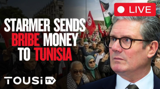 Thumbnail for 🚨 LIVE: Starmer’s BRIBE Money To Tunisia’s Dictator | Tousi TV