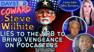 Thumbnail for Daystar: Steve Wilhite Lies at NRB to Bring Vengeance on Podcasters | Laura-Lynn Tyler Thompson