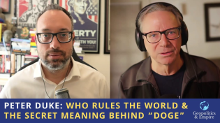 Thumbnail for Peter Duke: Who Rules the World & The Secret Meaning Behind "Doge" | Geopolitics & Empire