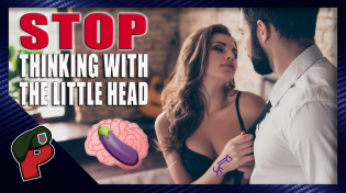 Thumbnail for How to Get Young Men to Stop Thinking With the Little Head | Live From The Lair