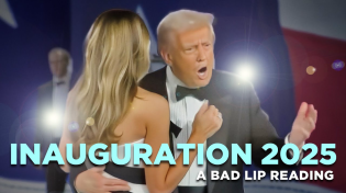 Thumbnail for "INAUGURATION 2025" — A Bad Lip Reading | Bad Lip Reading