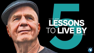 Thumbnail for 5 Lessons To Live By - Dr. Wayne Dyer (Truly Inspiring) | Fearless Soul