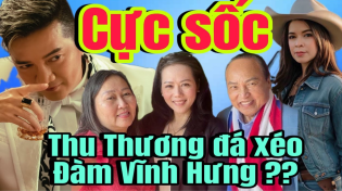 Thumbnail for Rất căng cho anh Đàm Vĩnh Hưng | Thu Thương “đá xéo” thím Đàm ?ca sĩ Bích Tuyền thông tin mới nhất | TONY PHAM _ USA