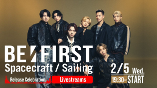 Thumbnail for BE:FIRST "Spacecraft / Sailing" Release Celebration Livestreams | BE:FIRST Official