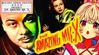 Thumbnail for DOUBLE-FEATURE 📽️Classic Films: The Amazing Mr. X // WHITE ZOMBIE || [[Movie on Screen]] | Pipkin Pippa Ch.【Phase Connect】