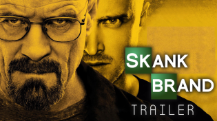 Thumbnail for BREAKING BAD | OFFICIAL TRAILER | SKANK BRAND