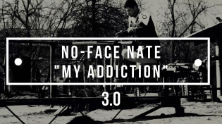 Thumbnail for No-Face Nate - My Addiction