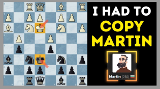 Thumbnail for I Tried To Beat Martin By Copying His Moves | Chess Vibes