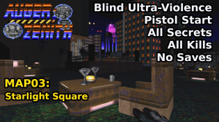 Thumbnail for AUGER;ZENITH - MAP03: Starlight Square (Blind Ultra-Violence 100%) | decino