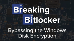 Thumbnail for Breaking Bitlocker - Bypassing the Windows Disk Encryption | stacksmashing