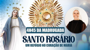 Thumbnail for Santo Rosário da Madrugada 02/11 | Instituto Hesed